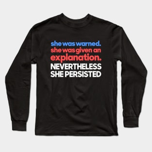 she persisted Long Sleeve T-Shirt